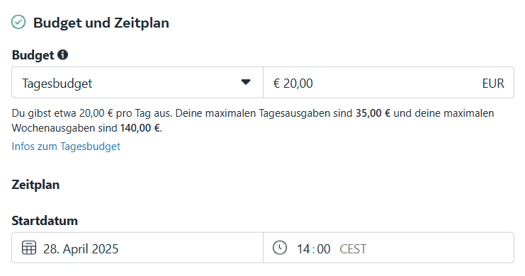 Budgeteinstellung mit 20 € Tagesbudget und Startdatum am 28. April 2025 um 14:00 Uhr.